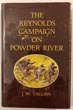 The Reynolds Campaign On Powder River. J. W. VAUGHN