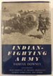 Indian-Fighting Army FAIRFAX DOWNEY