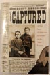 The Captured, A True Story Of Abduction By Indians On The Texas Frontier SCOTT ZESCH