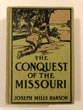 The Conquest Of The Missouri, Being The Story Of The Life And Exploits Of Captain Grant Marsh JOSEPH MILLS HANSON