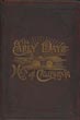 The Early Days And Men Of California W. F. SWASEY