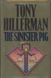 The Sinister Pig. TONY HILLERMAN