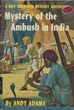 Mystery Of The Ambush In India. A Biff Brewster Mystery Adventure ADAMS, ANDY [PSEUDONYM OF WALTER B. GIBSON]