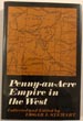 Penny-An-Acre Empire In The West. STEWART, EDGAR I. [EDITOR].