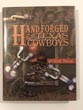 Hand Forged For Texas Cowboys. KURT HOUSE