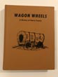 Wagon Wheels, A History Of Garza County CHARLES DIDWAY