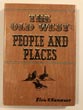 The Old West: People And Places ELSIE V HANAUER