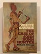 White Savage, The Case Of John Dunn Hunter RICHARD DRINNON