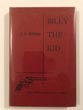 Billy The Kid, The Bibliography Of A Legend J. C. DYKES