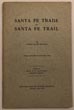 Santa Fe Trade And Santa Fe Trail CAPTAIN ALONZO WETMORE