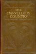 The Marvellous Country; Or, Three Years In Arizona And New Mexico S. W. COZZENS