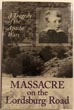 Massacre On The Lordsburg Road. A Tragedy Of The Apache Wars. MARC SIMMONS