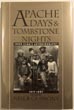 Apache Days And Tombstone Nights, John Clum's Autobiography, 1877-1887 CARMONY, NEIL B. [EDITED BY]