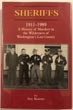 Sheriffs 1911-1989 A History Of Murders In The Wilderness Of Washington's Last County TONY BAMONTE