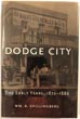 Dodge City: The Early …