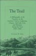 The Trail. A Bibliography Of The Travelers On The Overland Trail To California, Oregon, Salt Lake City, And Montana During The Years 1841-1864. LANNON W. MINTZ