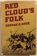 Red Cloud's Folk. A History Of The Oglala Sioux Indians GEORGE E. HYDE