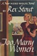 Too Many Women. REX STOUT