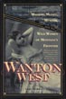 Wanton West. Madams, Money, …