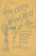 Illustrated Catalogue Of The Perkins Wind Mills, Towers, Tanks, Pumps, Cylinders, Pipes And Fittings, Well Supplies, Tools, Machinery, Etc., Etc PERKINS WIND MILL COMPANY