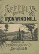 Leffel's Improved Iron Wind Mill. Manufactured By Springfield Machine Co., Springfield, Ohio. (Cover Title) THE SPRINGFIELD MACHINE COMPANY