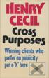 Cross Purposes.