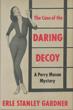 The Case Of The Daring Decoy ERLE STANLEY GARDNER