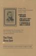 "Dear Charlie" Letters Recording The Everyday Life Of A Young 1854 Gold Miner ...As Set Forth By Your Friend, Horace Snow With Suitable Gold Rush Engravings HORACE C. SNOW