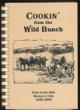 Cookin' From The Wild Bunch. A Collection Of Recipes By Hole-In-The-Wall Women's Club, 1890-2000, Kaycee, Wyoming 82639
