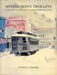 Mining Town Trolleys: A History Of Arizona's Warren-Bisbee Railway. RICHARD V. FRANCAVIGLIA