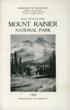 Rules And Regulations. Mount Rainier National Park. 1921. Season From June 15 To September 15 Department Of The Interior, National Park Service