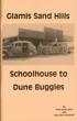 Glamis Sand Hills: Schoolhouse To Dune Buggies