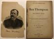Life And Adventures Of Ben Thompson, The Famous Texan. Including A Detailed And Authentic Statement Of His Birth, History, And Adventures, By One Who Has Known Him Since A Child WILLIAM M. WALTON - Image 6