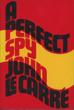 A Perfect Spy. JOHN le CARRE