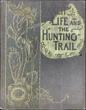Ranch Life And The Hunting-Trail. THEODORE ROOSEVELT
