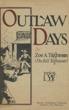 Outlaw Days. A True …