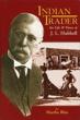 Indian Trader: The Life And Times Of J. L. Hubbell MARTHA BLUE