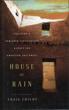 House Of Rain. Tracking A Vanished Civilization Across The American Southwest CRAIG CHILDS