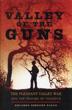Valley Of The Guns. The Pleasant Valley War And The Trauma Of Violence EDUARDO OBREGON PAGAN