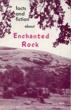 Facts And Fiction About Enchanted Rock. (Cover Title) Moss, Charles And Ruth - Compiled And Edited By