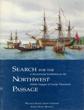 Search For The Northwest Passage. A Bicentennial Exhibition On The Alaska Voyages Of George Vancouver BALDRY, CAPT AND MRS JOHN M. [COMMISSIONED BY]