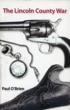 The Lincoln County War. PAUL O'BRIEN