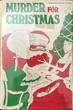 Murder For Christmas.