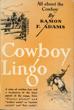 Cowboy Lingo. RAMON F. ADAMS
