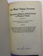 The West Texas Frontier, Or A Descriptive History Of Early Times In Western Texas Containing An Accurate Account Of Much Hitherto Unpublished History. Two Volumes JOSEPH C. MCCONNELL - Image 2