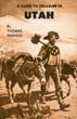 A Guide To Treasue In Utah THOMAS PENFIELD