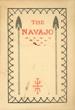 The Navajo MOORE, J. B. [U. S. LICENSED INDIAN TRADER]