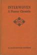 Interwoven. A Pioneer Chronicle. Two Books. The Rare Tan Binding And The Scarce Trade Edition SALLIE REYNOLDS MATTHEWS - Image 4