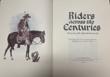 Riders Across The Centuries. Horsemen Of The Spanish Borderlands JOSE CISNEROS - Image 6