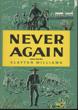 Never Again. Three Volume Set CLAYTON W. WILLIAMS - Image 8